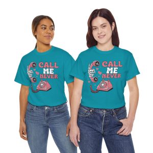 Retro Valentines Day T-shirt, Call me never