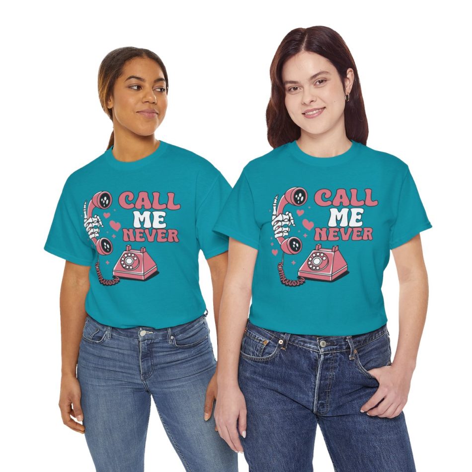Retro Valentines Day T-shirt, Call me never