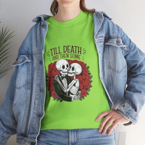Till Death and Then Some Rose Love, Skeleton Valentines Day T-shirt