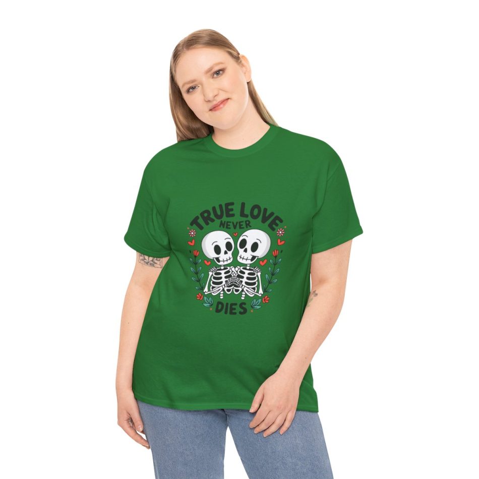 True Love Never Dies, Skeleton Valentines Day T-shirt True Love Never Dies, Skeleton Valentines Day T-shirt