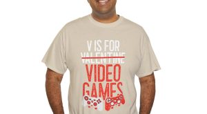 V Is For Video Games, Valentines Day T-shirt