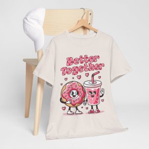 Valentine Coffee T-shirt, Better together pink heart donut