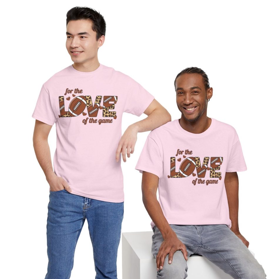 Valentine Football T-shirt, For The Love Of The Game Valentine Football T-shirt, For The Love Of The Game