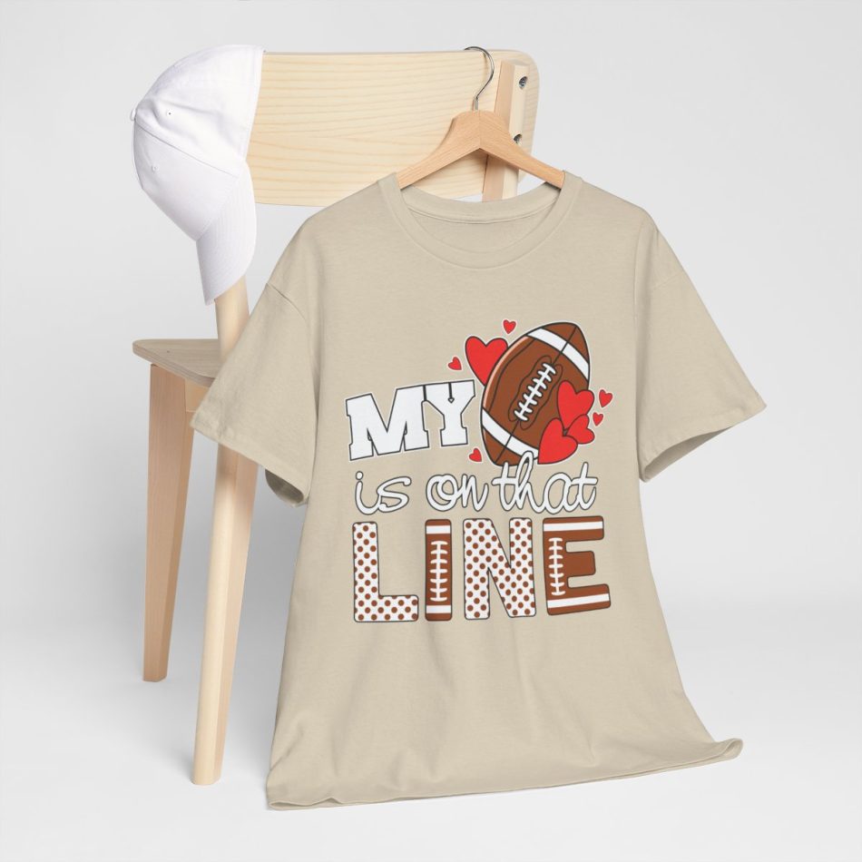 Valentine Football T-shirt, My heart is on that Line Valentine Football T-shirt, My heart is on that Line