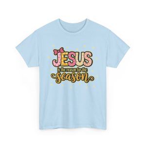 Valentine Jesus T-shirt, Jesus is the reason for