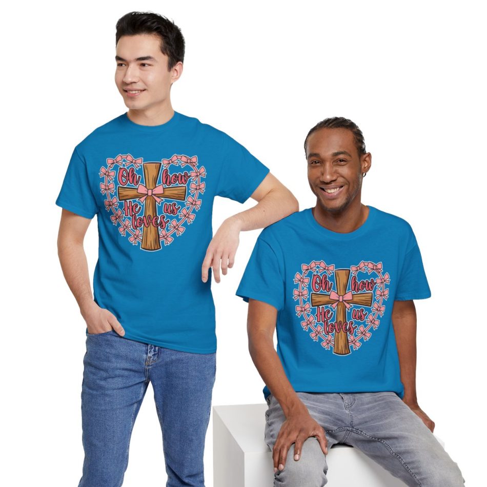 Valentine Jesus T-shirt, Oh how he loves us Valentine Jesus T-shirt, Oh how he loves us