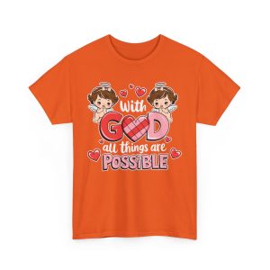 Valentine Jesus T-shirt, With god all things are possible