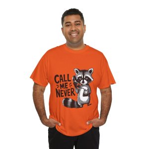 Valentine Raccoon T-shirt, Call me never Valentines Days
