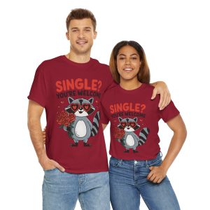Valentine Raccoon T-shirt, Single youre welcome Valentines Days