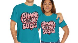Valentines Day 2025, Gimme Some Sugar Valentine