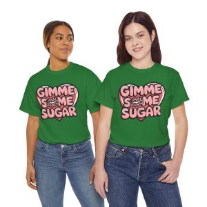 Valentines Day 2025 T-shirts, Gimme Some Sugar Valentine