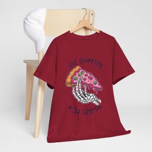 Valentines Day 2025 T-shirts, Love dissapoints pizza iseternal