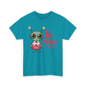 Weird Valentine T-shirt, Alien Valentines Day be mine love